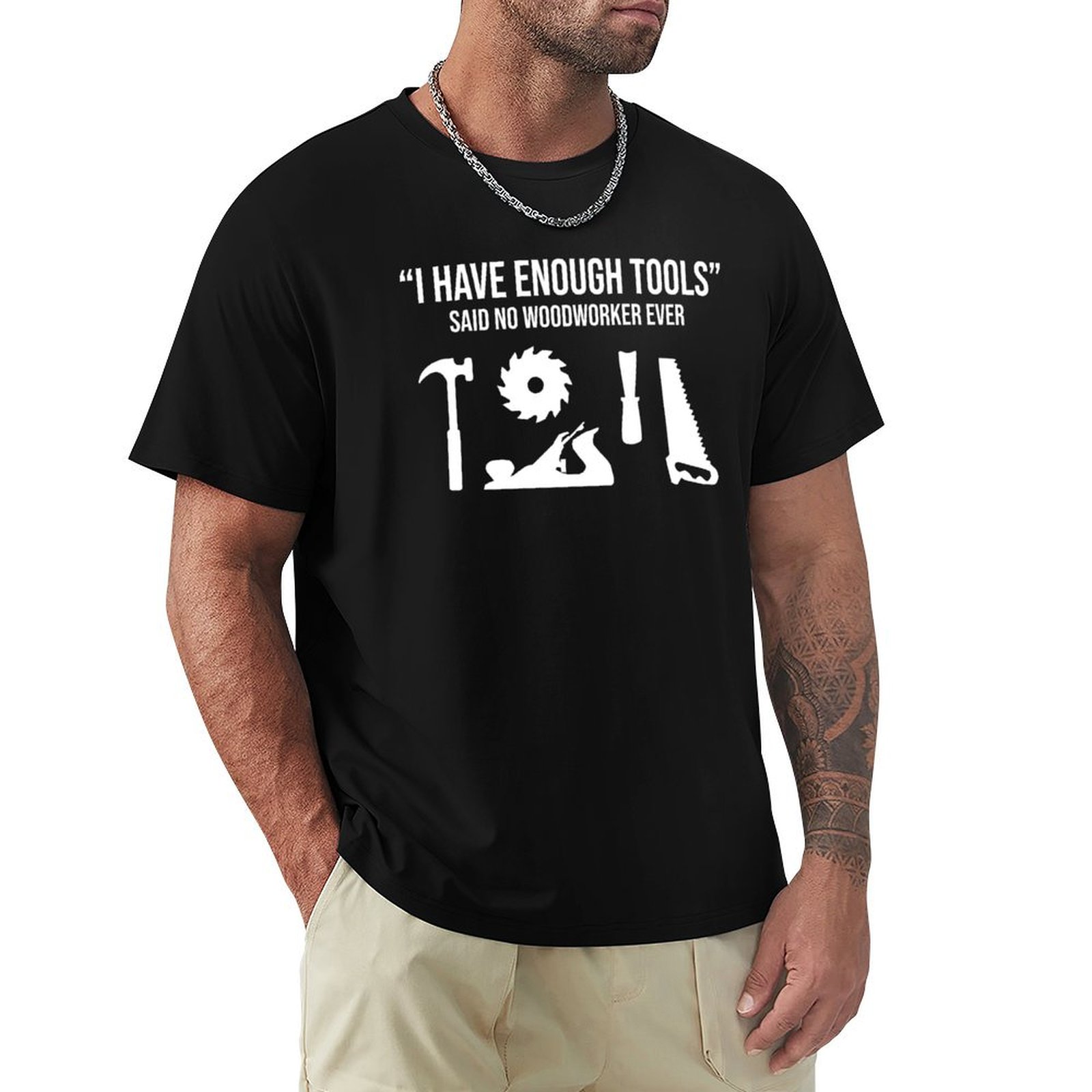 Woodworking Gifts For Men - J'ai Assez d'Outils - T-Shirt Cadeau